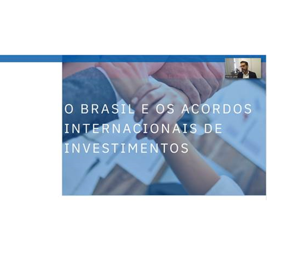 Webinar sobre o Brasil e os Acordos Internacionais de Investimentos