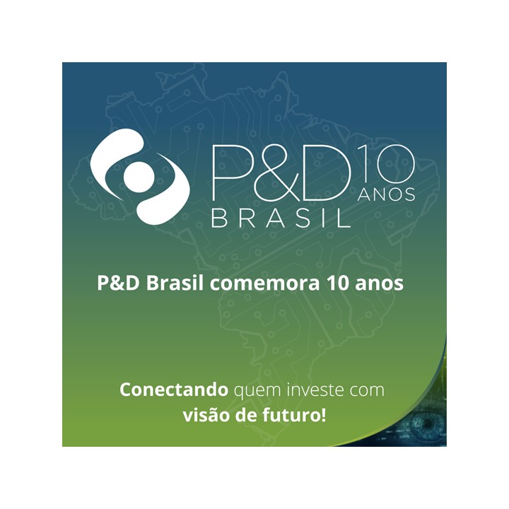 P&D Brasil 10 anos